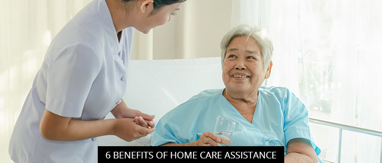 Post of 6 Benefits Of Home Care Assistance